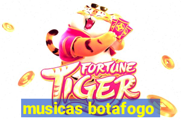 musicas botafogo